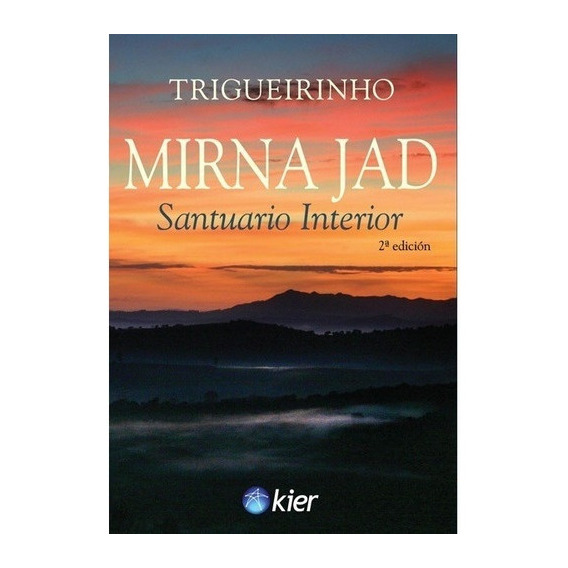 Mirna Jad Santuario Interior, De Jose Trigueirinho. Editorial Kier, Tapa Blanda, Edición 1 En Español