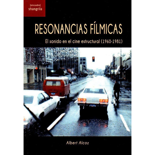 Resonancias fÃÂlmicas, de Alcoz, Albert. Editorial Asociación Shangrila Textos Aparte, tapa blanda en español