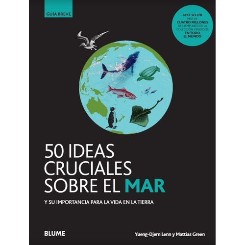 50 Ideas Cruciales Sobre El Mar. Guía Breve