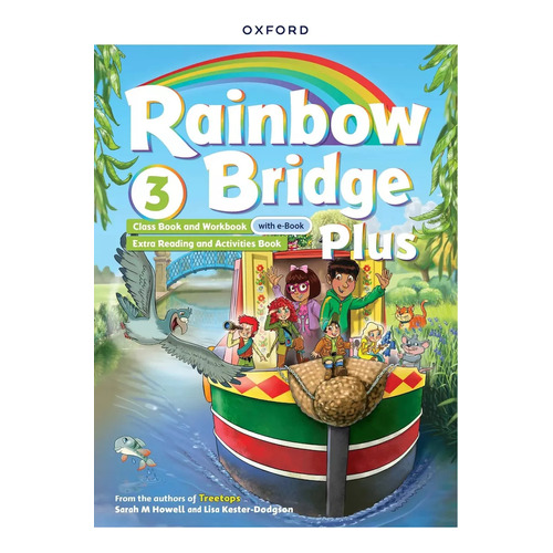 Rainbow Bridge Plus 3 - Student's Book + Workbook, De Howell, Sarah. Editorial Oxford University Press, Tapa Blanda En Inglés Internacional