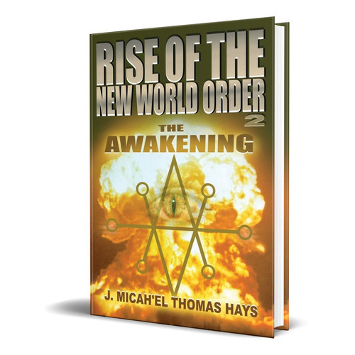 Rise Of The New World Order 2, De Michael Thomas Hays. Editorial Samaritan, Tapa Blanda En Inglés, 2015