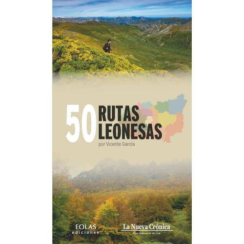 50 RUTAS LEONESAS, de GARCÍA PÉREZ, VICENTE. Editorial EOLAS EDICIONES, tapa blanda en español