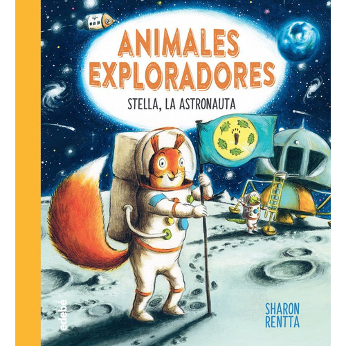 Stella, La Astronauta, De Rentta, Sharon. Editorial Edebe, Tapa Dura En Español