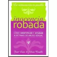 Inocencia Robada - Jose Cinalli