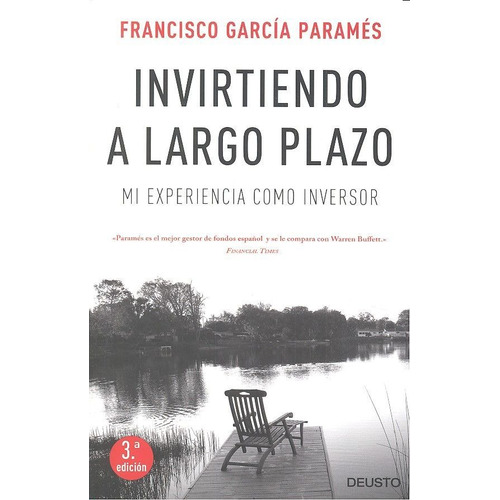 Invirtiendo A Largo Plazo - Francisco Garcia Parames