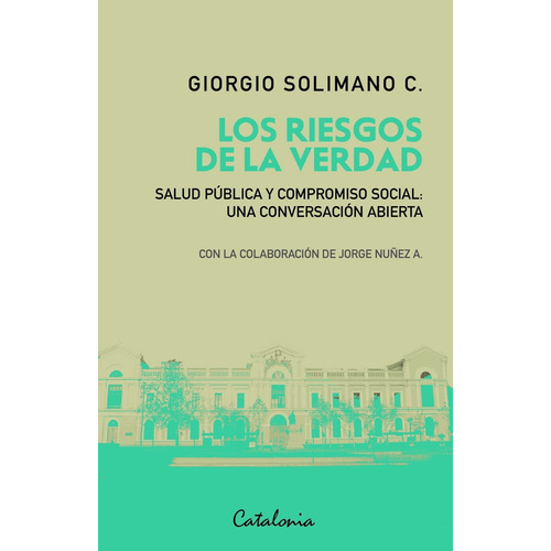 Libro Los Riesgos De La Verdad - Solimano, Giorgio