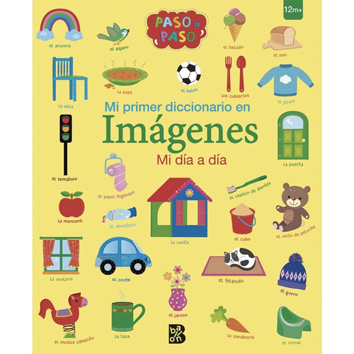 Libro Mi Primer Dicconario En Imagenes - Mi Dia A Dia, De Vvaa. Editorial Ballon, Tapa Dura, Edición 1 En Español, 2023