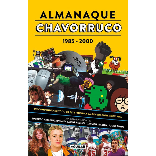 Almanaque Chavorruco: 1985-2000