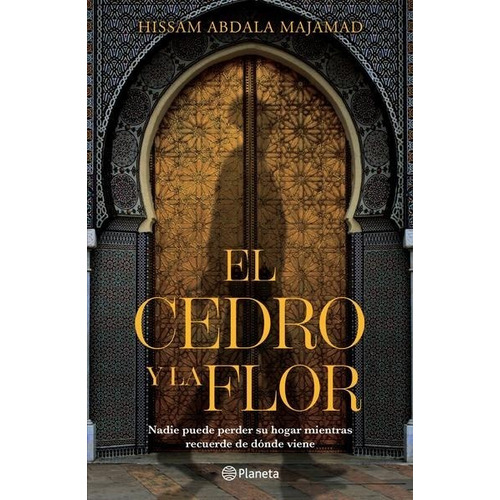 El Cedro Y La Flor - Hissam Abdala Majamad -