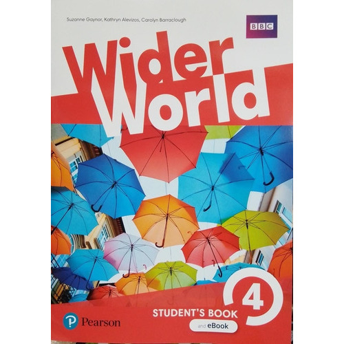 Wider World 4 - Student's Book + Ebook, De Barraclough, Carolyn. Editorial Pearson, Tapa Blanda En Inglés Internacional