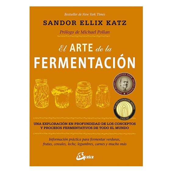 El Arte De La Fermentación - Sandor Ellix Katz