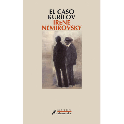 El Caso Kurílov, De Némirovsky, Irène. Serie Narrativa Editorial Salamandra, Tapa Blanda En Español, 2010