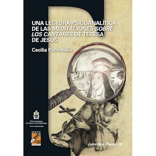 Una Lectura Psicoanalitica De Las Meditaciones, de Cecilia Padvalskis. Editorial UNIV. CATOLICA DE CORDOBA en español