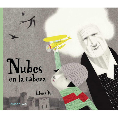 Nubes En La Cabeza, De Val, Elena. Serie Akiálbum, Vol. 16. Editorial Akiara Books, Tapa Dura En Español, 2020
