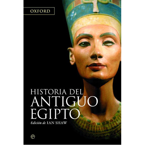 Historia Del Antiguo Egipto, De Oxford. Editorial La Esfera De Los Libros, S.l., Tapa Blanda En Español