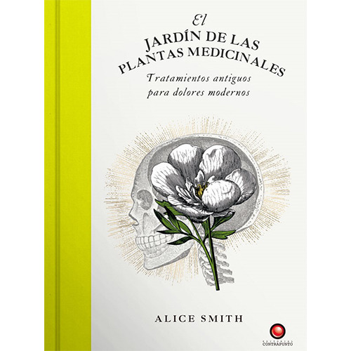 El Jardin De Las Plantas Medicinales, De Smith, Alice. Editorial Contrapunto, Tapa Dura En Español