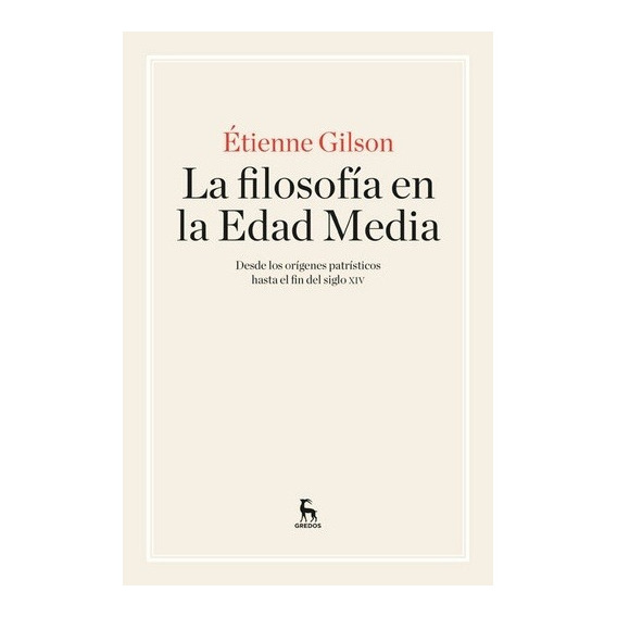 Filosofia En La Edad Media, La - Etienne Gilson