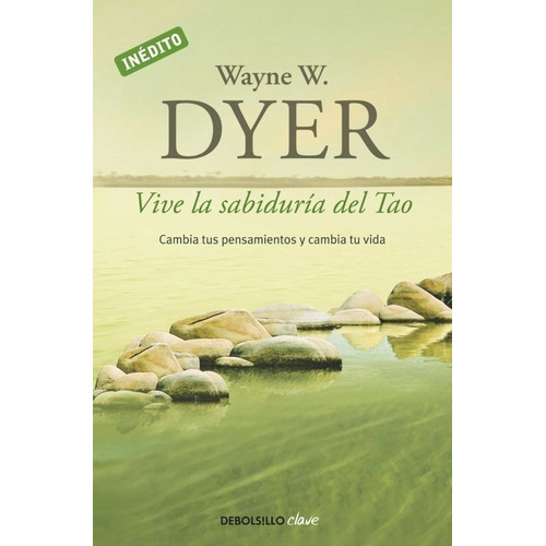 Libro Vive La Sabiduria Del Tao [cambia Tu Vida] Wayne Dyer 
