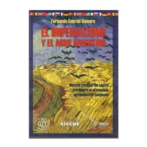 Libro El Imperialismo Y El Agro Argentino. Historia Reciente