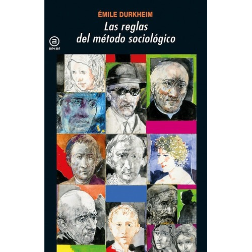 Las Reglas Del Metodo Sociologico - Durkheim, Emile, de Durkheim, Émile. Editorial Akal en español