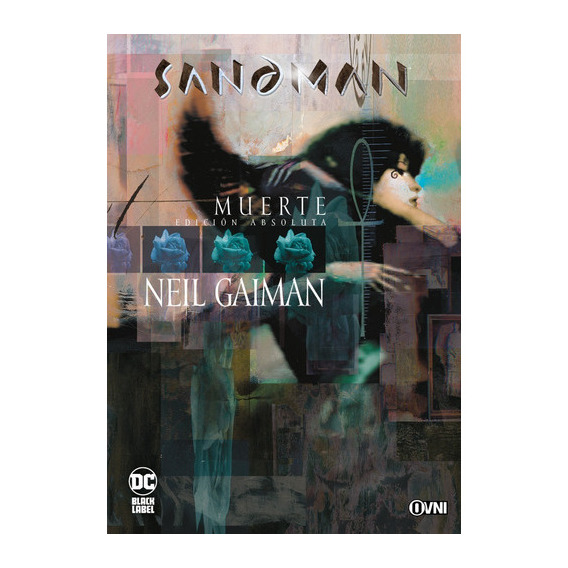 Sandman: Muerte: Muerte, De Neil Gaiman. Serie Sandman Editorial Ovni Press, Tapa Blanda, Edición 1 En Español, 2023