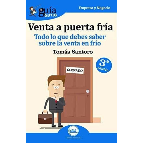 Guiaburros Venta A Puerta Fria Todo Lo Que Debes..., de Santoro, Tom. Editorial Editatum en español