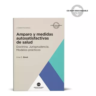 Amparo Y Medidas Autosatisfactivas De Salud / Irina Brest