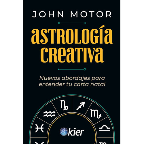 Astrologia Creativa - Joh Motor, De Joh Motor. Editorial Kier, Tapa Blanda En Español