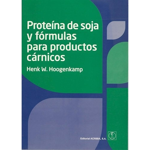 Libro Proteina De Soja Y Formulas Para Productos Carnicos De