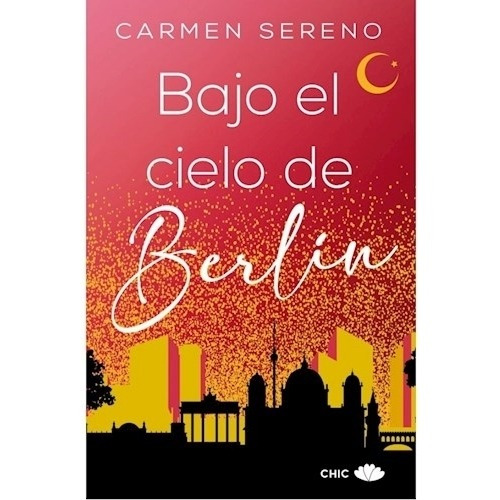 Libro Bajo El Cielo De Berlín - Carmen Sereno