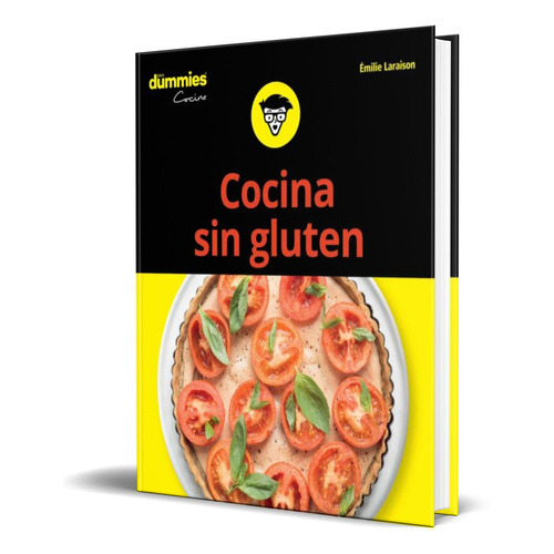 Cocina Sin Gluten Para Dummies, De Emilie Laraison. Editorial Ceac, Tapa Blanda En Español, 2020