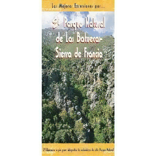 El Parque Natural De Las Batuecas - Sierra De Francia, De Santamar?a, Tom?s. Editorial Ediciones El Senderista, Tapa Blanda En Español