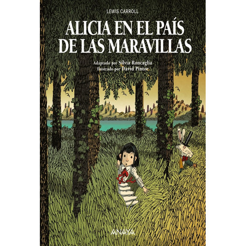 Alicia En El País De Las Maravillas, De Carroll, Lewis. Editorial Anaya Infantil Y Juvenil, Tapa Dura En Español