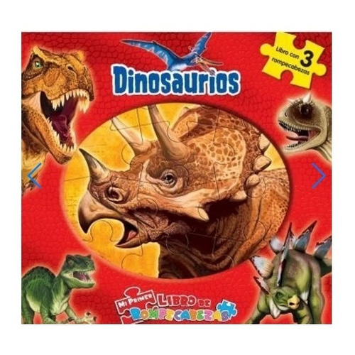 Libro Dinosaurios : Mi Primer Libro De Rompecabezas 