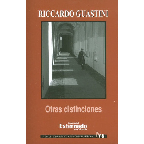 Otras Distinciones, De Riccardo Guastini. Editorial U. Externado De Colombia, Tapa Blanda, Edición 2014 En Español