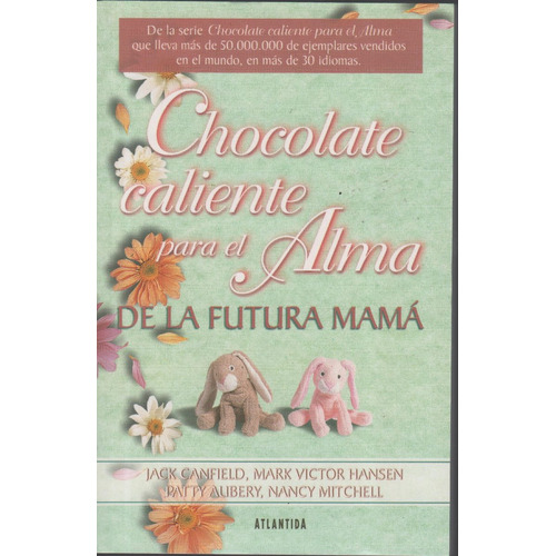 Chocolate Caliente Para El Alma De La Futura Mamá - Canfield