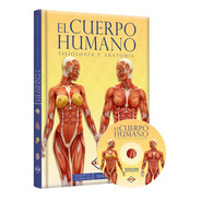 El Cuerpo Humano Fisiologia Y Anatomia / Lexus