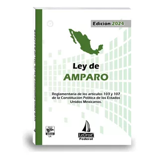 Ley De Amparo De Los Art. 103 Y 107 - 2024 - Ledroit