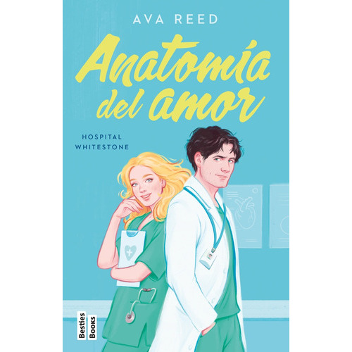 Anatomía Del Amor Hospital Whitestone, De Ava Reed. Editorial Martinez Roca, Tapa Blanda, Edición 1 En Español