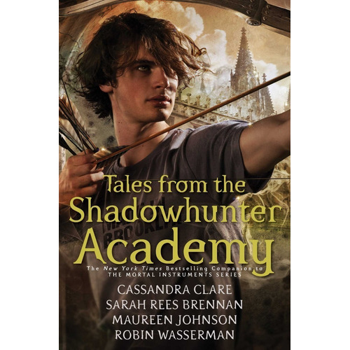 Tales From The Shadowhunter Academy - Simon & Schuster Kel E
