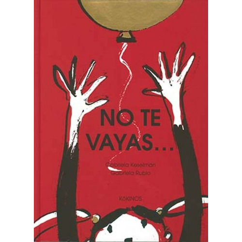 No Te Vayas/gabriel Keselman