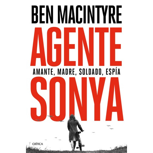 Libro Agente Sonya De Ben Macintyre