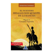 Don Quijote De La Mancha - Edición Escolar Ilustrada 