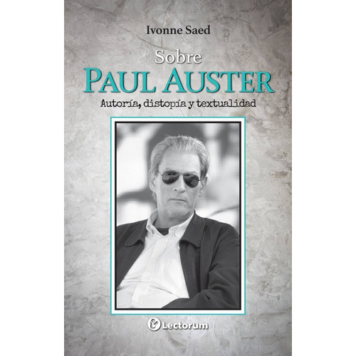 Sobre Paul Auster, De Ivonne Saed. En Español