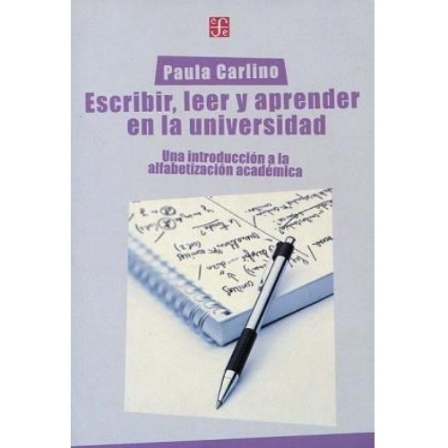 Libro Escribir  Leer Y Aprender En La Universidad De Paula C