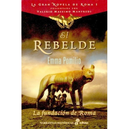 El Rebelde : La Fundación De Roma - Pomilio Emma
