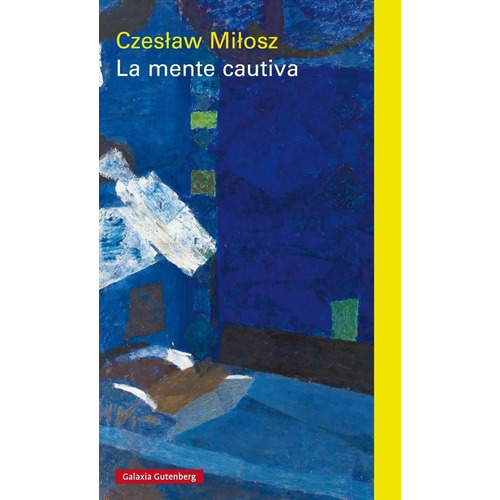 Mente Cautiva, La Milosz Czeslaw