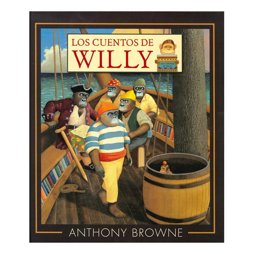 Cuentos De Willy, Los - Anthony Browne
