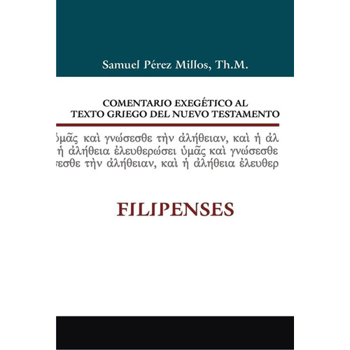 Comentario Exegetico Al Texto Griego Del Nt - Filipenses 