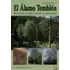 El Alamo Temblon De Rosario Sierra De Grado, De Rosario Sierra De Grado. Editorial Mundi-prensa En Español